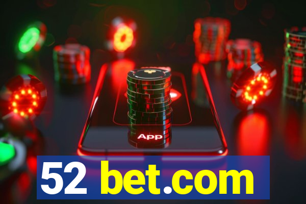 52 bet.com